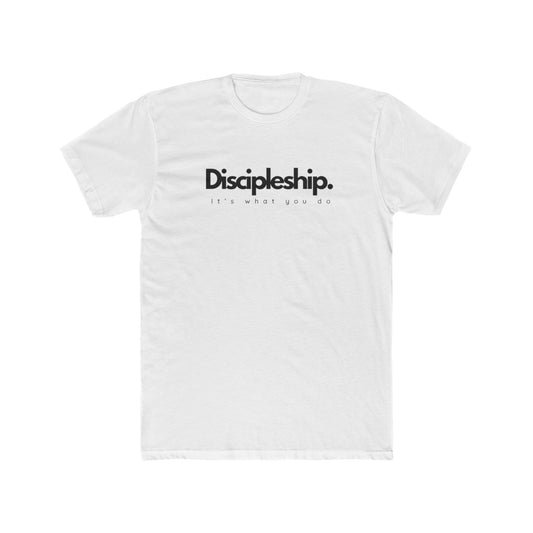 It’s What You Do – Action Word Tee (Discipleship)