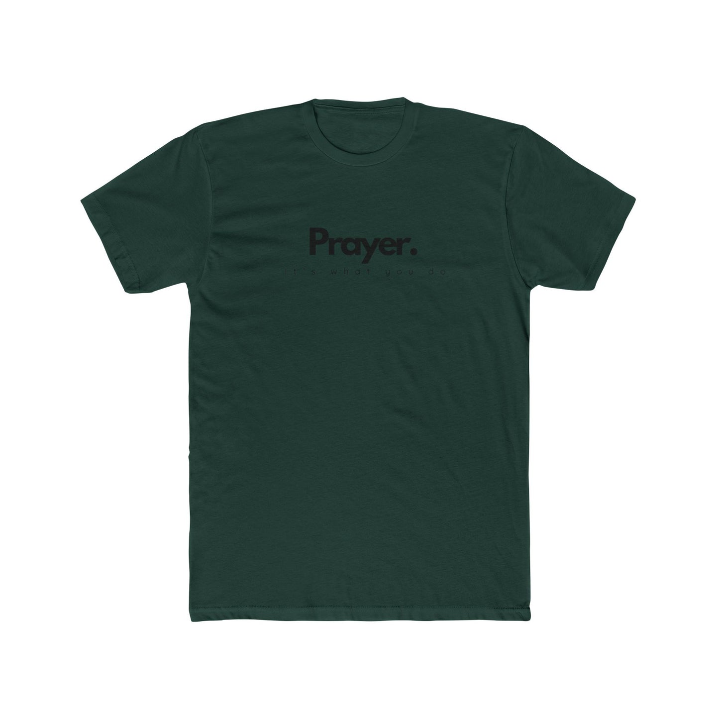 It’s What You Do – Action Word Tee (Prayer)
