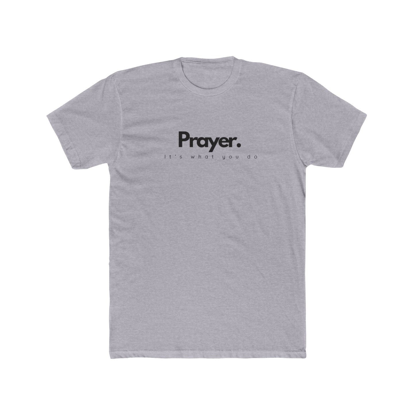 It’s What You Do – Action Word Tee (Prayer)