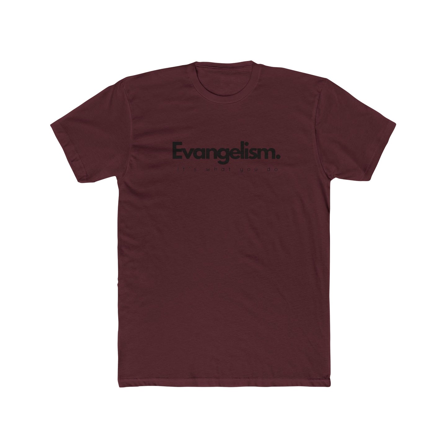 It’s What You Do – Action Word Tee (Evangelism)