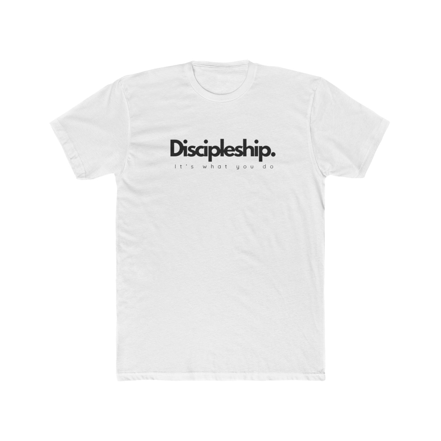 It’s What You Do – Action Word Tee (Discipleship)