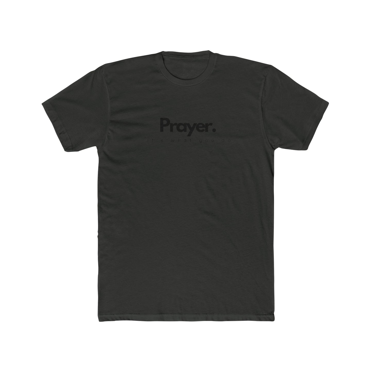 It’s What You Do – Action Word Tee (Prayer)