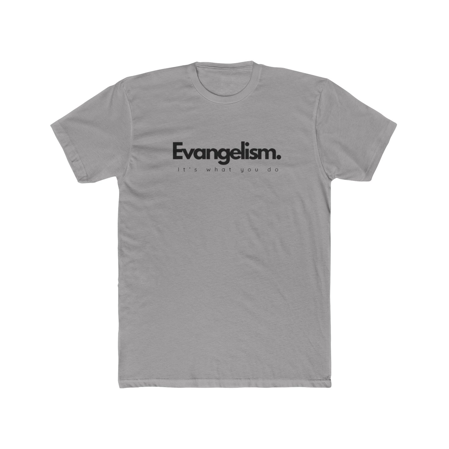 It’s What You Do – Action Word Tee (Evangelism)