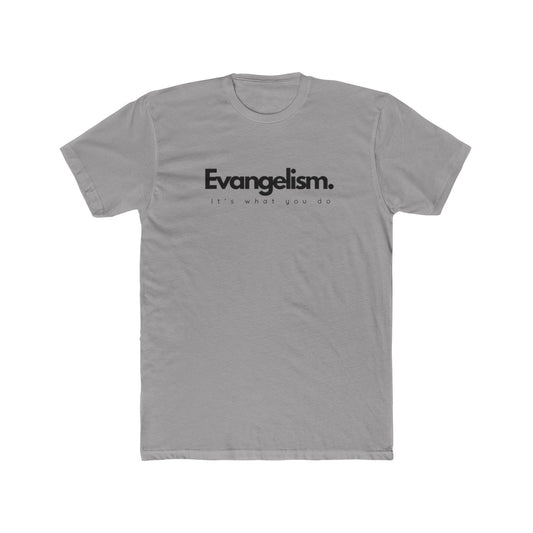 It’s What You Do – Action Word Tee (Evangelism)