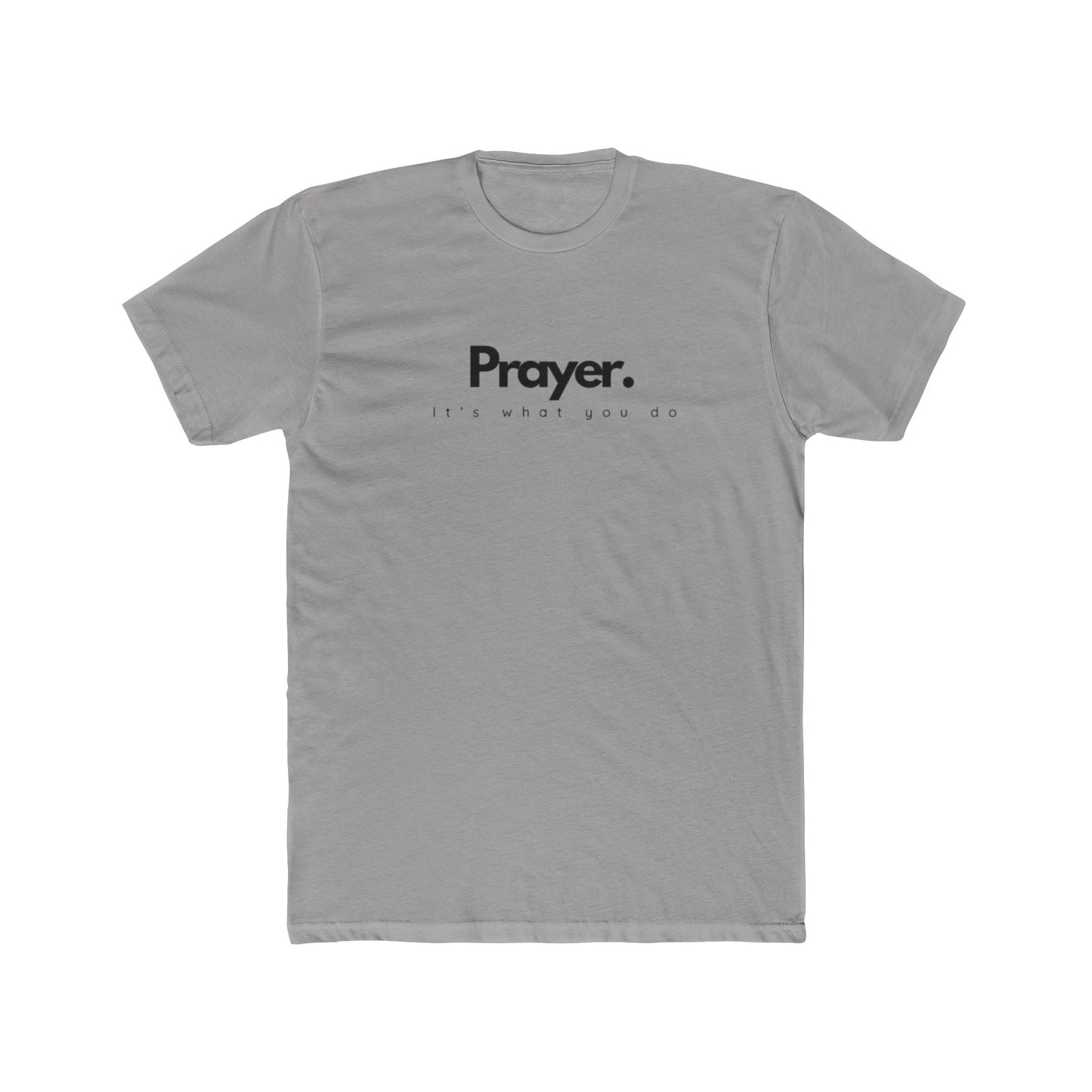 It’s What You Do – Action Word Tee (Prayer)