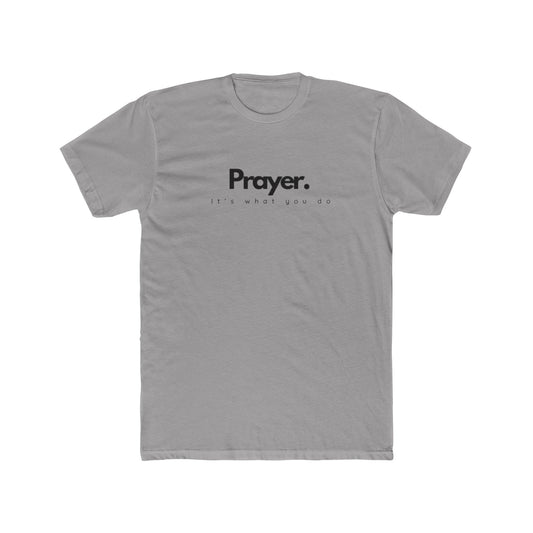 It’s What You Do – Action Word Tee (Prayer)