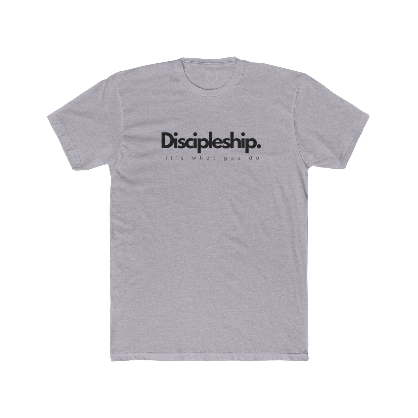 It’s What You Do – Action Word Tee (Discipleship)