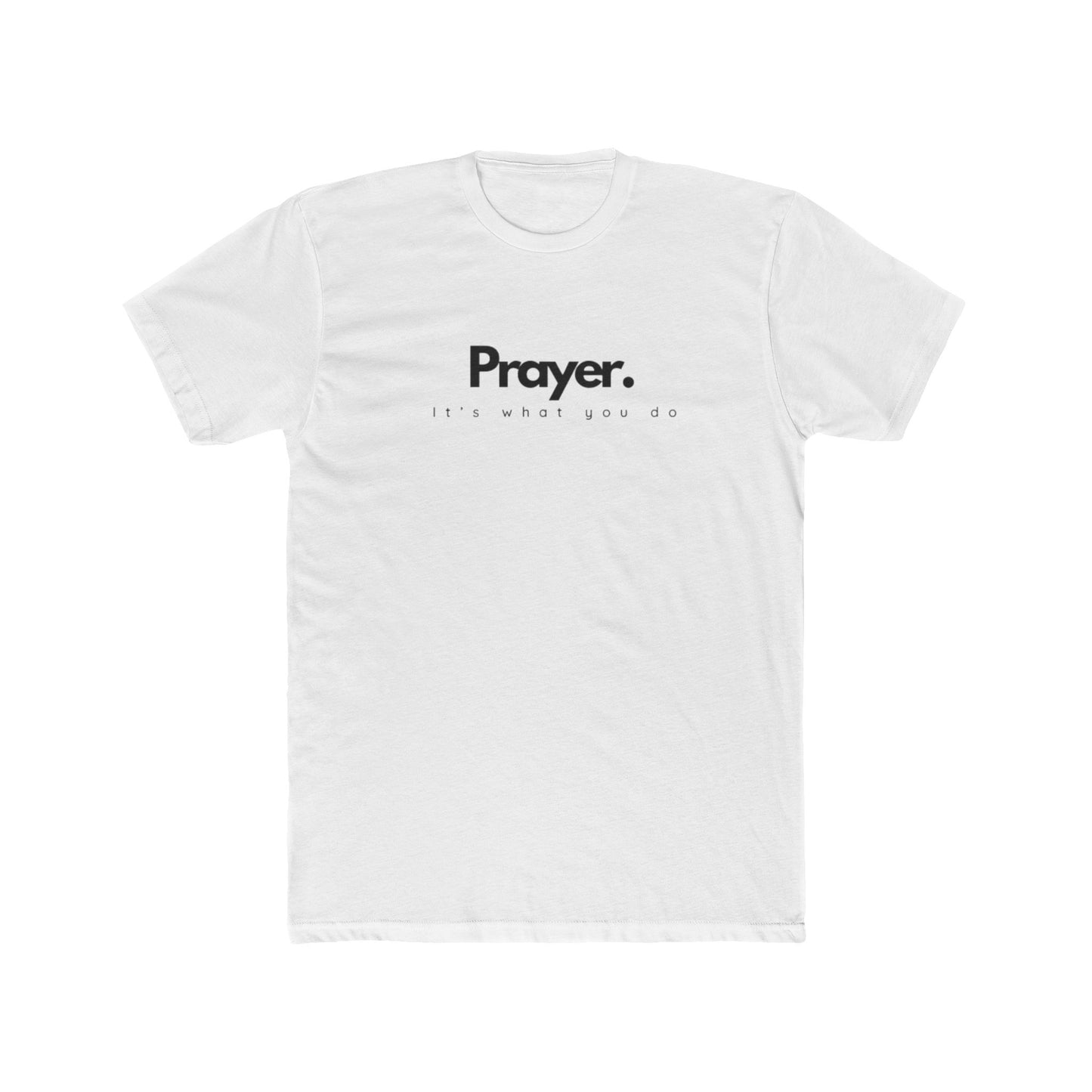 It’s What You Do – Action Word Tee (Prayer)