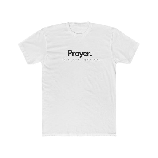It’s What You Do – Action Word Tee (Prayer)