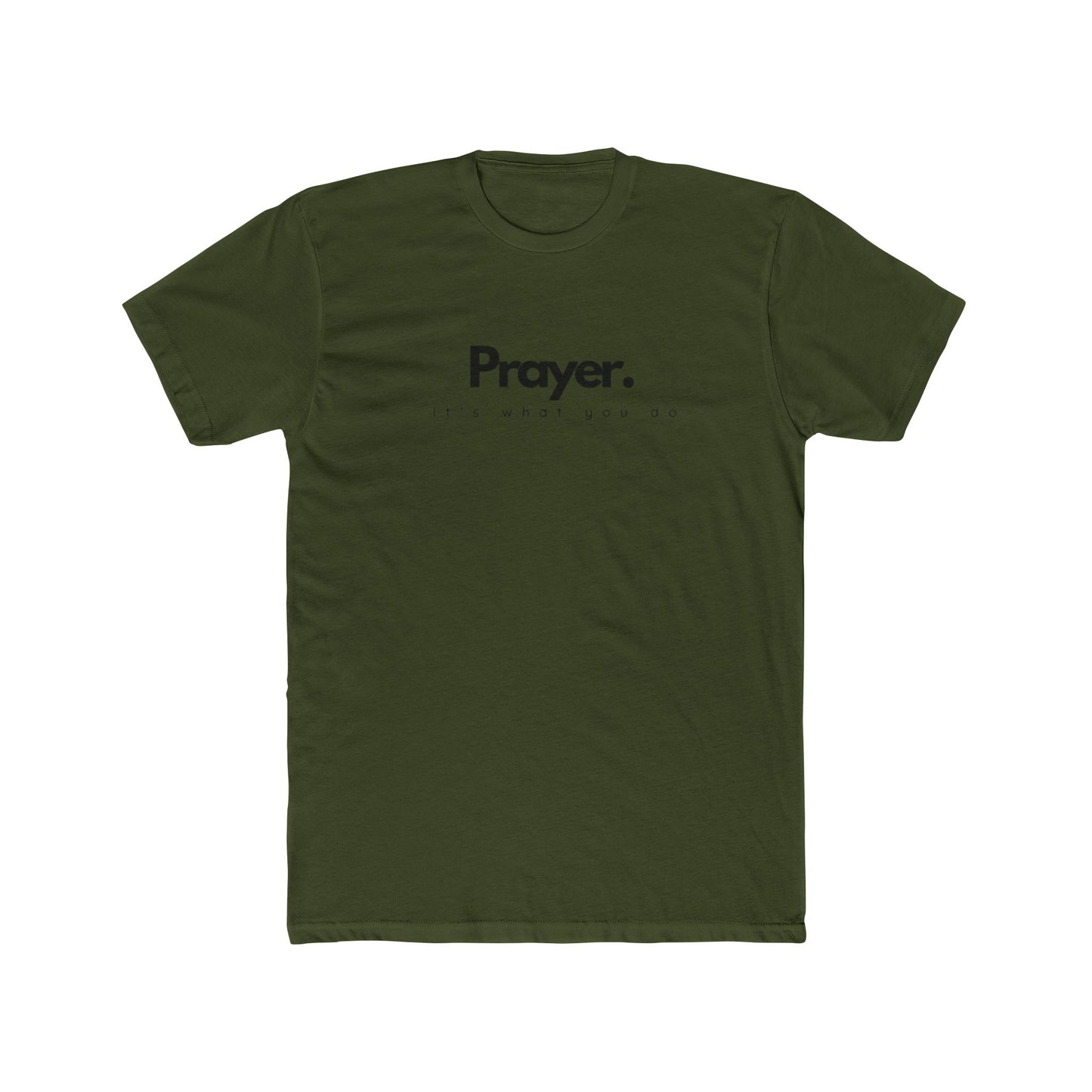 It’s What You Do – Action Word Tee (Prayer)